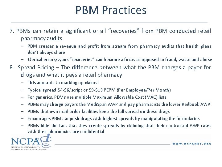 PBM Practices 7. PBMs can retain a significant or all “recoveries” from PBM conducted