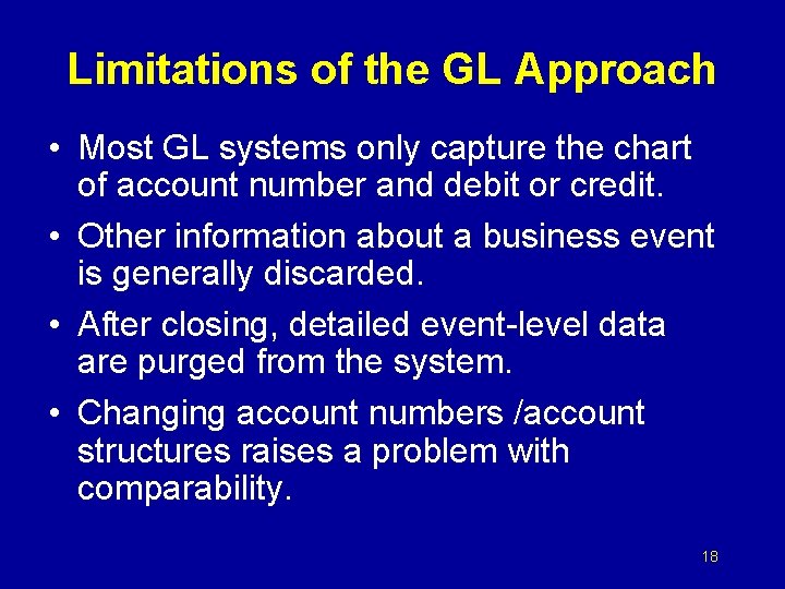 Limitations of the GL Approach • Most GL systems only capture the chart of