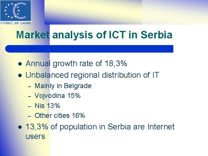 Market analysis of ICT in Serbia l l Annual growth rate of 18, 3%