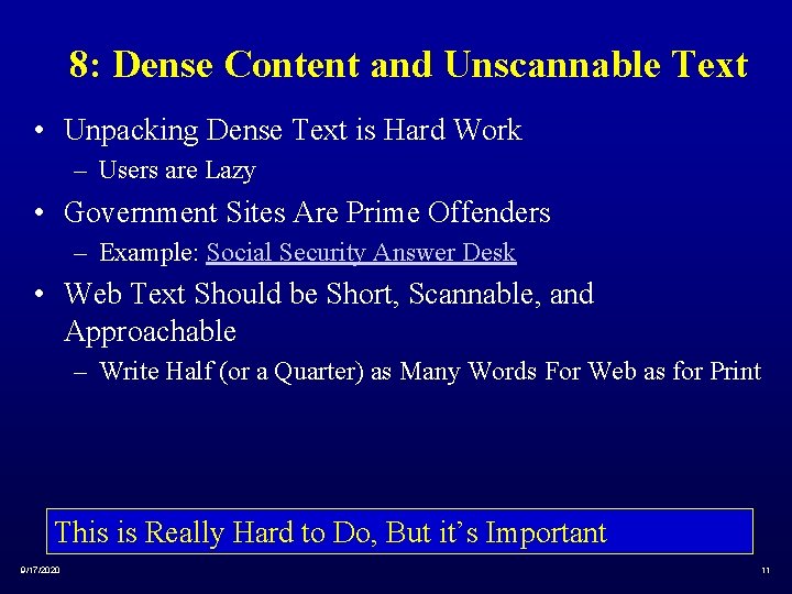 8: Dense Content and Unscannable Text • Unpacking Dense Text is Hard Work –