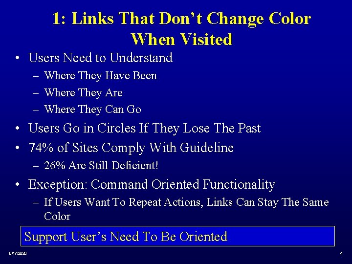 1: Links That Don’t Change Color When Visited • Users Need to Understand –