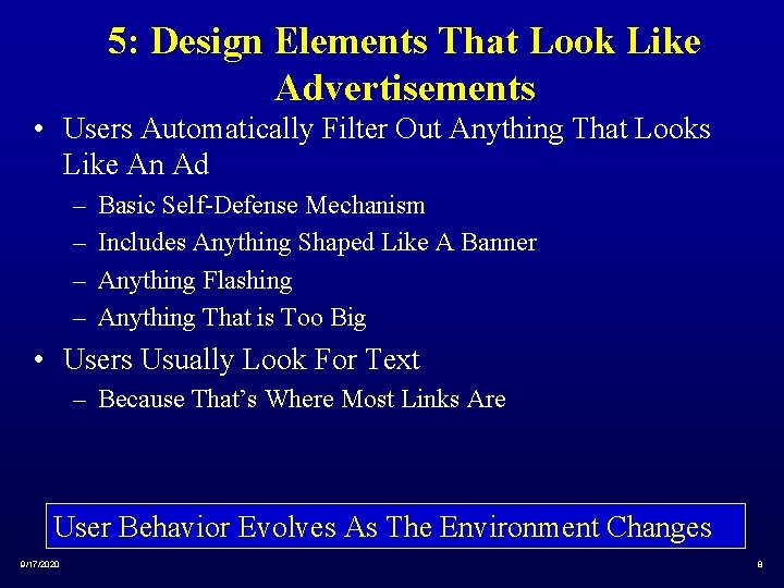 5: Design Elements That Look Like Advertisements • Users Automatically Filter Out Anything That