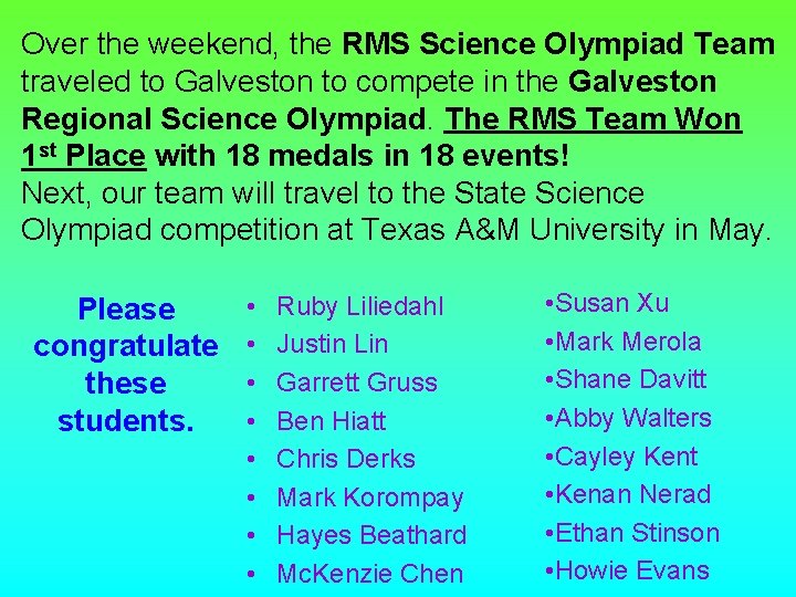 Over the weekend, the RMS Science Olympiad Team traveled to Galveston to compete in