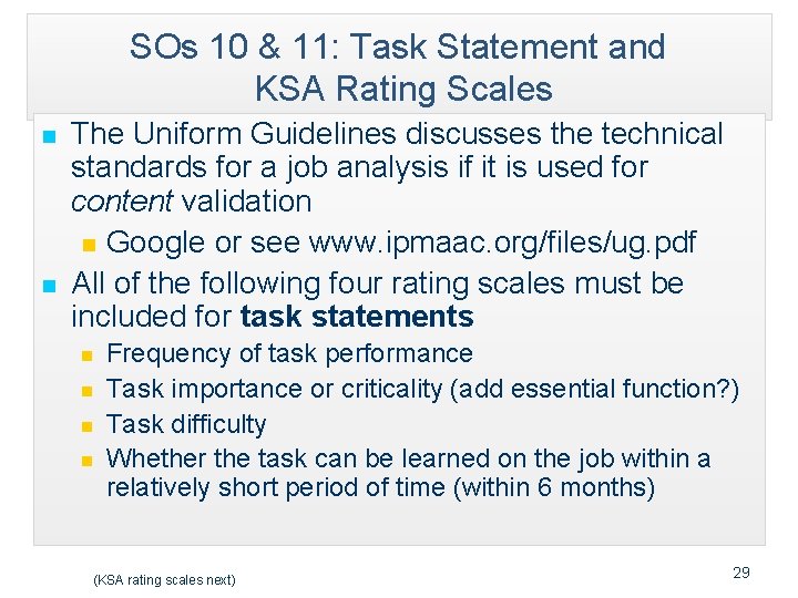 SOs 10 & 11: Task Statement and KSA Rating Scales n n The Uniform