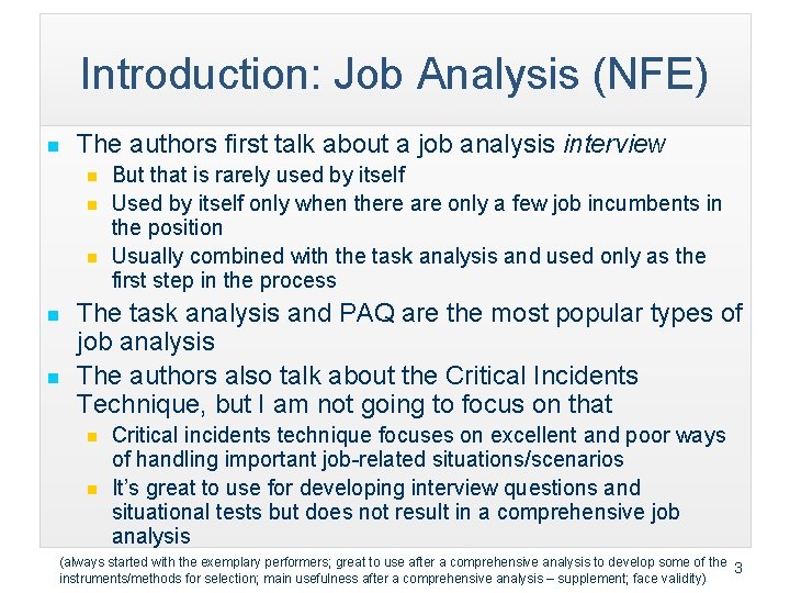 Introduction: Job Analysis (NFE) n The authors first talk about a job analysis interview