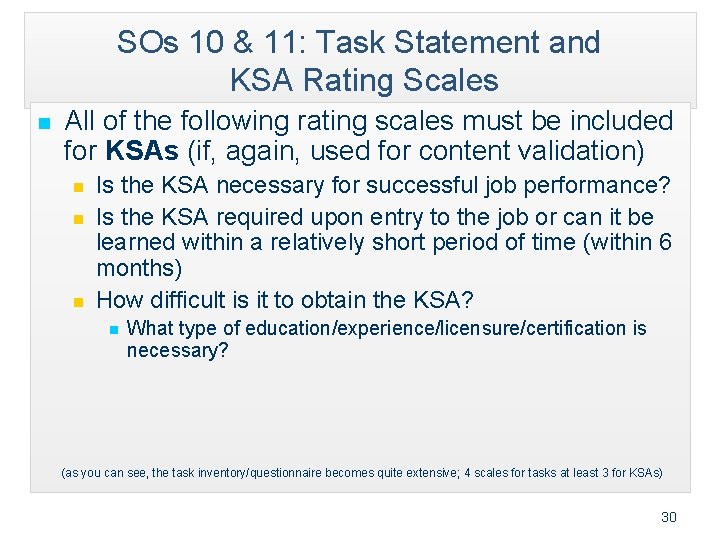 SOs 10 & 11: Task Statement and KSA Rating Scales n All of the