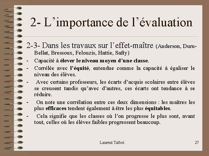 2 - L’importance de l’évaluation 2 -3 - Dans les travaux sur l’effet-maître (Anderson,