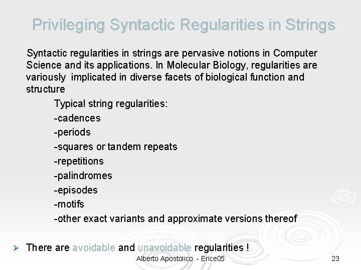 Privileging Syntactic Regularities in Strings Syntactic regularities in strings are pervasive notions in Computer