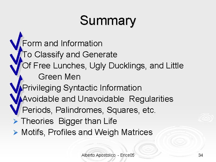 Summary Form and Information To Classify and Generate Of Free Lunches, Ugly Ducklings, and