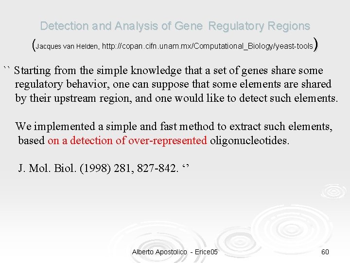 Detection and Analysis of Gene Regulatory Regions (Jacques van Helden, http: //copan. cifn. unam.