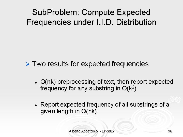 Sub. Problem: Compute Expected Frequencies under I. I. D. Distribution Ø Two results for