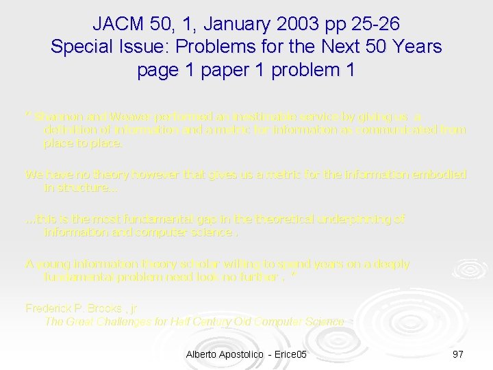 JACM 50, 1, January 2003 pp 25 -26 Special Issue: Problems for the Next