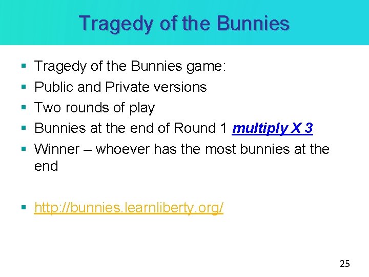 Tragedy of the Bunnies § § § Tragedy of the Bunnies game: Public and