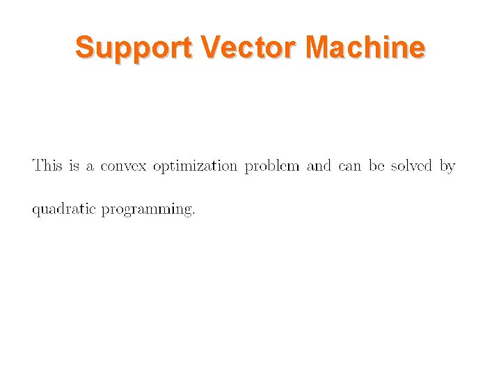 Support Vector Machine 