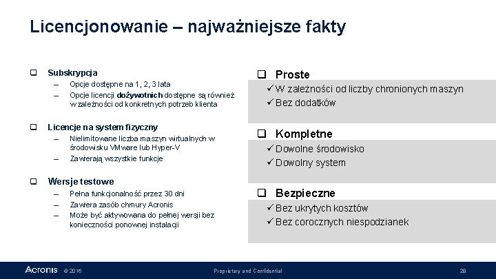 Licencjonowanie – najważniejsze fakty q Subskrypcja – Opcje dostępne na 1, 2, 3 lata