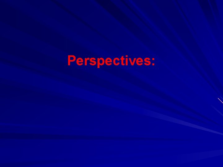 Perspectives: 