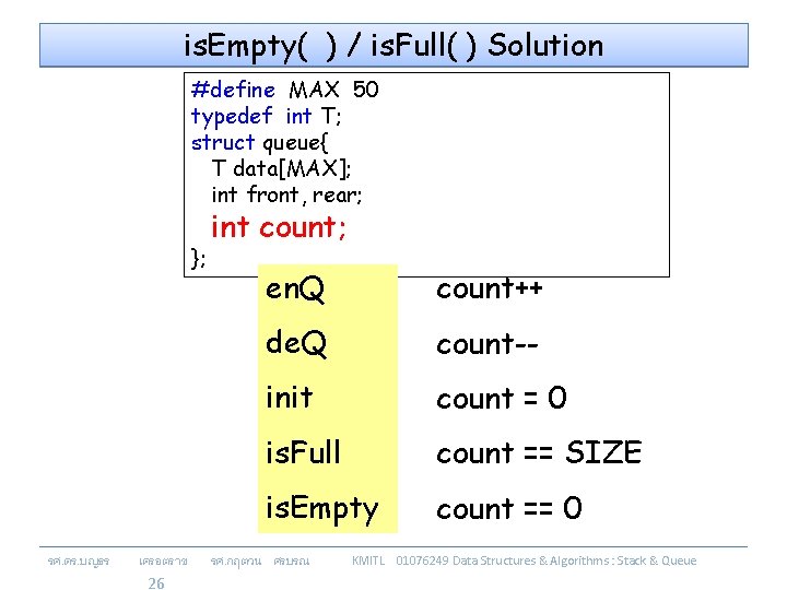 is. Empty( ) / is. Full( ) Solution #define MAX 50 typedef int T;