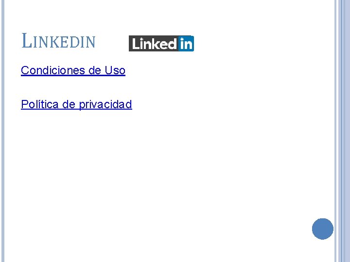 LINKEDIN Condiciones de Uso Política de privacidad 