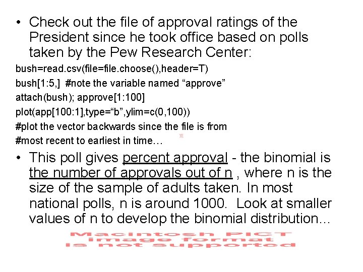  • Check out the file of approval ratings of the President since he