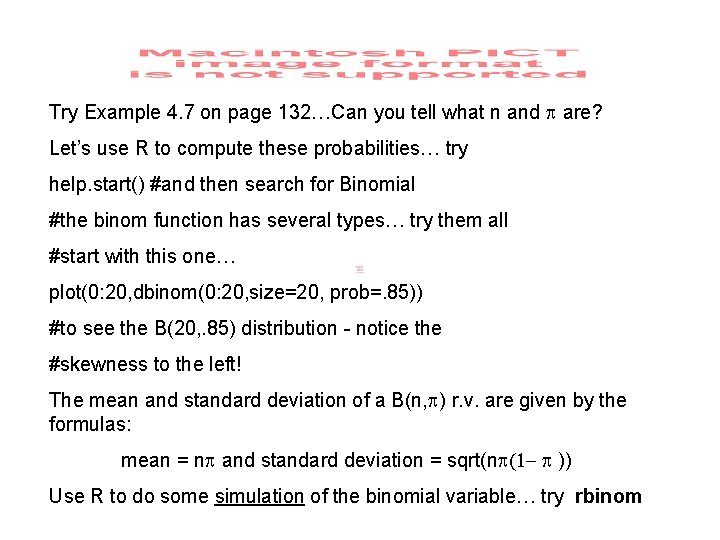 Try Example 4. 7 on page 132…Can you tell what n and are? Let’s