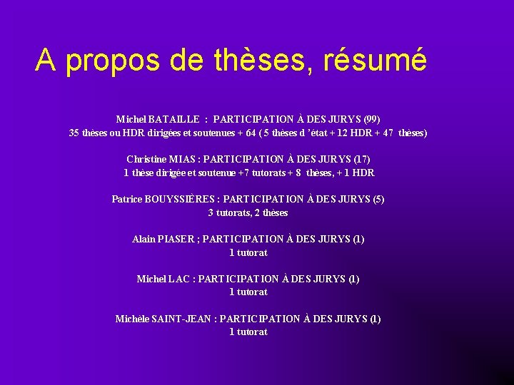 A propos de thèses, résumé Michel BATAILLE : PARTICIPATION À DES JURYS (99) 35