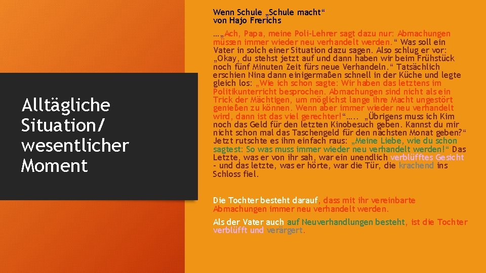 Wenn Schule „Schule macht“ von Hajo Frerichs Alltägliche Situation/ wesentlicher Moment …„Ach, Papa, meine