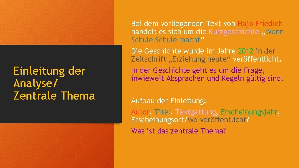 Einleitung der Analyse/ Zentrale Thema Bei dem vorliegenden Text von Hajo Friedich handelt es