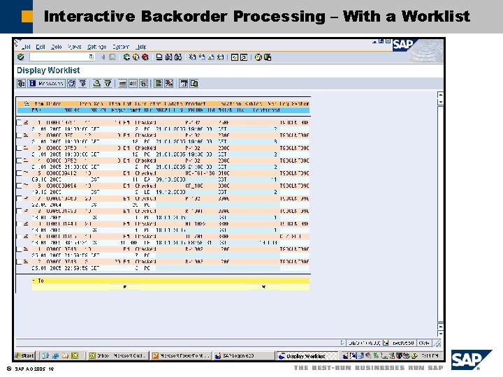 Interactive Backorder Processing – With a Worklist ã SAP AG 2005, 16 