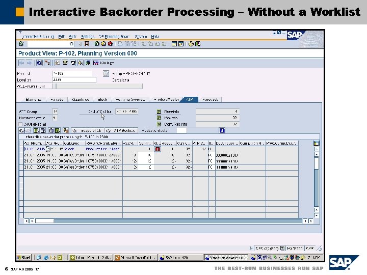 Interactive Backorder Processing – Without a Worklist ã SAP AG 2005, 17 