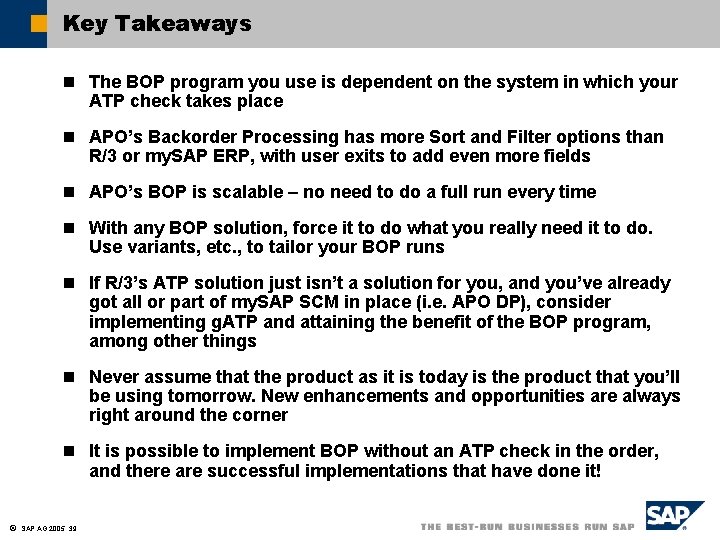 Key Takeaways n The BOP program you use is dependent on the system in