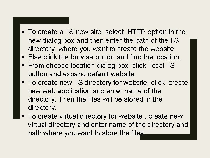 § To create a IIS new site select HTTP option in the new dialog