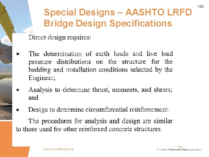 Special Designs – AASHTO LRFD Bridge Design Specifications www. concrete-pipe. org 103 