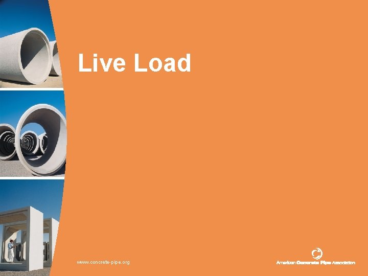 Live Load www. concrete-pipe. org 