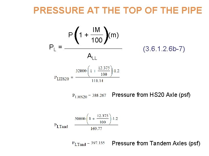 PRESSURE AT THE TOP OF THE PIPE PL = ( ) IM P 1+