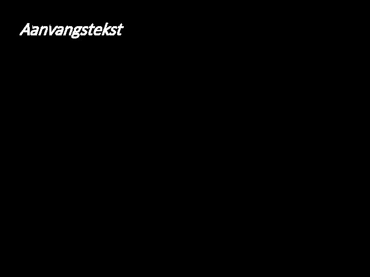 Aanvangstekst 
