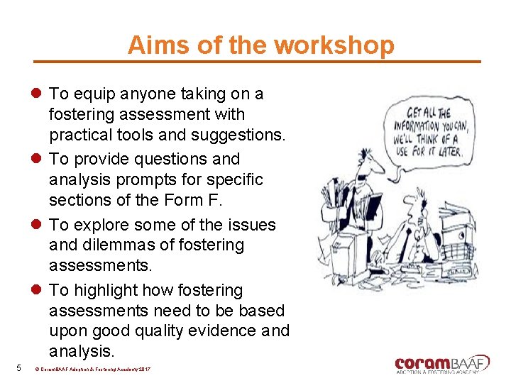 A Presentation from Coram BAAF Making Good Fostering