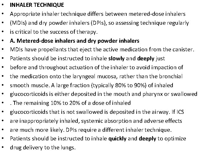  • • • • • INHALER TECHNIQUE Appropriate inhaler technique differs between metered-dose