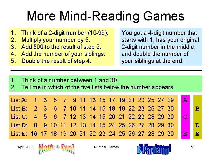 More Mind-Reading Games 1. 2. 3. 4. 5. Think of a 2 -digit number