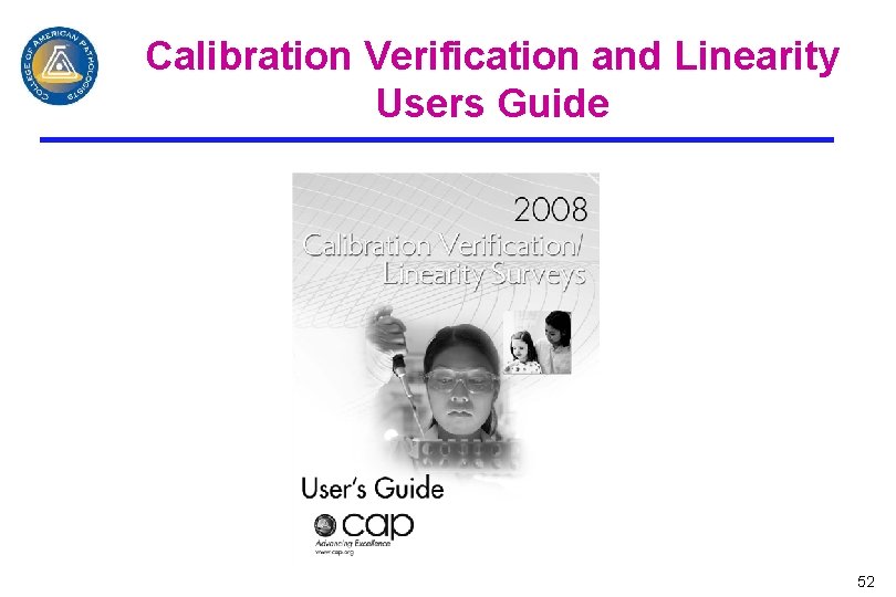 Calibration Verification and Linearity Users Guide 52 