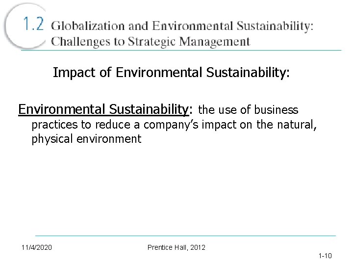 Impact of Environmental Sustainability: the use of business practices to reduce a company’s impact