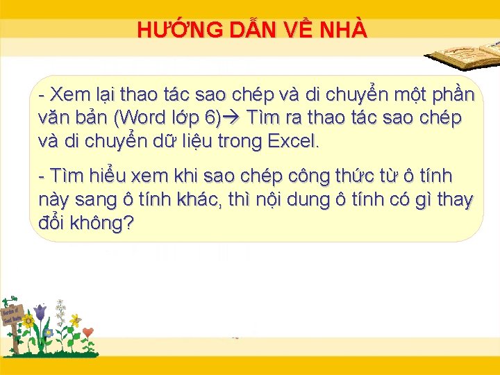 HƯỚNG DẪN VỀ NHÀ - Xem lại thao tác sao chép và di chuyển