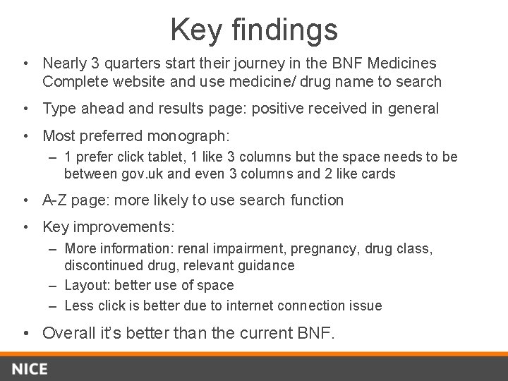 Key findings • Nearly 3 quarters start their journey in the BNF Medicines Complete