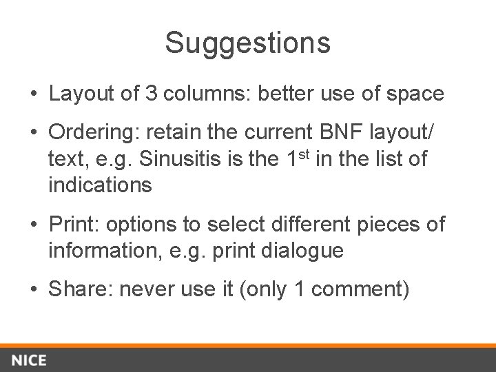 Suggestions • Layout of 3 columns: better use of space • Ordering: retain the