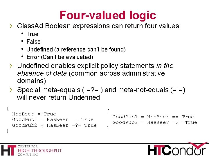 Four-valued logic › Class. Ad Boolean expressions can return four values: h True h