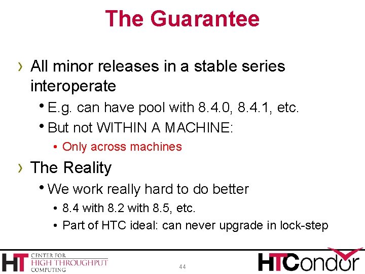 The Guarantee › All minor releases in a stable series interoperate h. E. g.