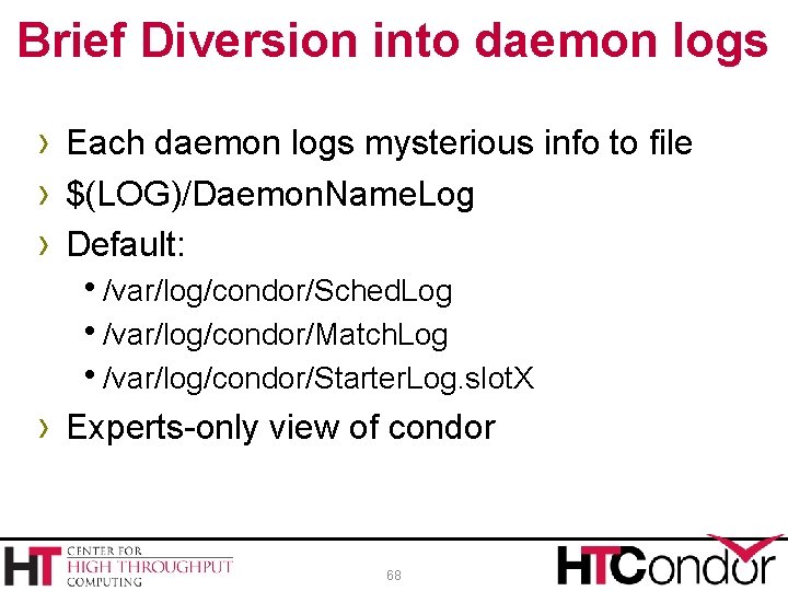 Brief Diversion into daemon logs › Each daemon logs mysterious info to file ›