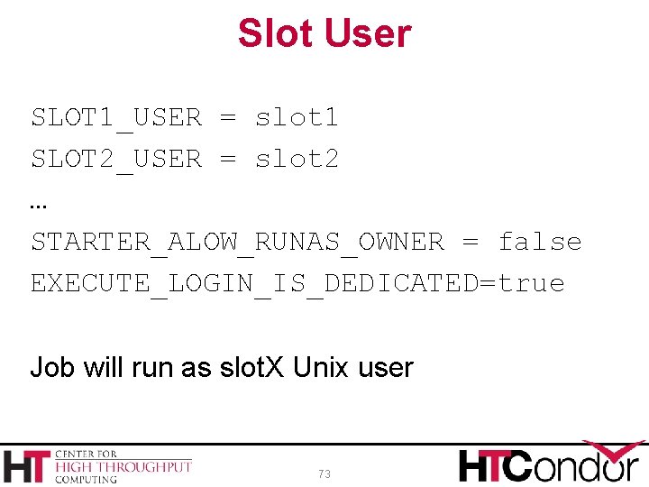 Slot User SLOT 1_USER = slot 1 SLOT 2_USER = slot 2 … STARTER_ALOW_RUNAS_OWNER