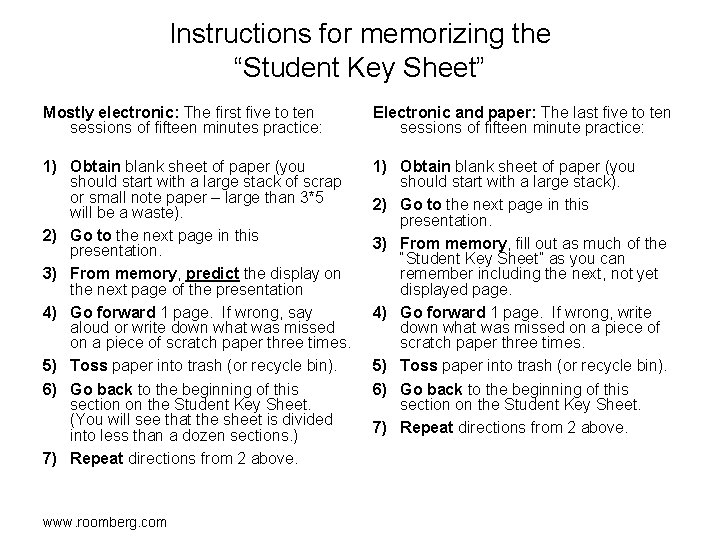 Instructions for memorizing the “Student Key Sheet” Mostly electronic: The first five to ten