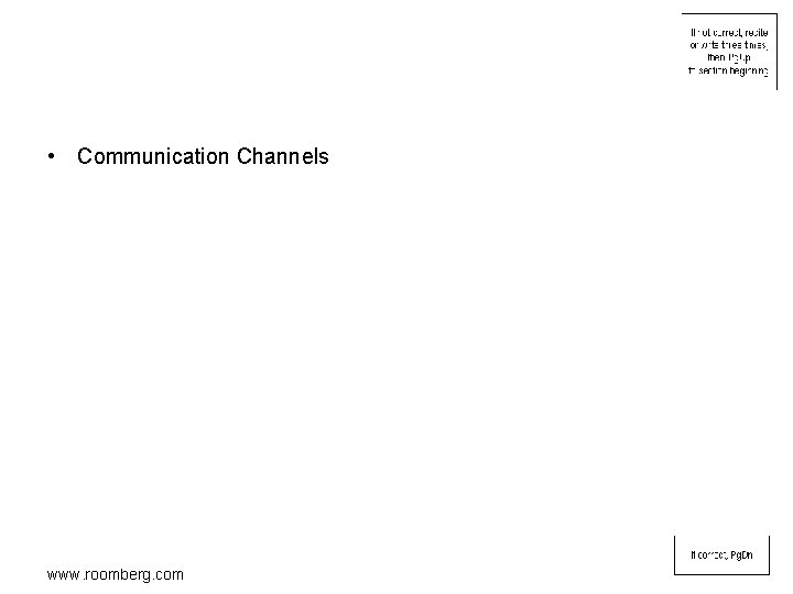  • Communication Channels www. roomberg. com 