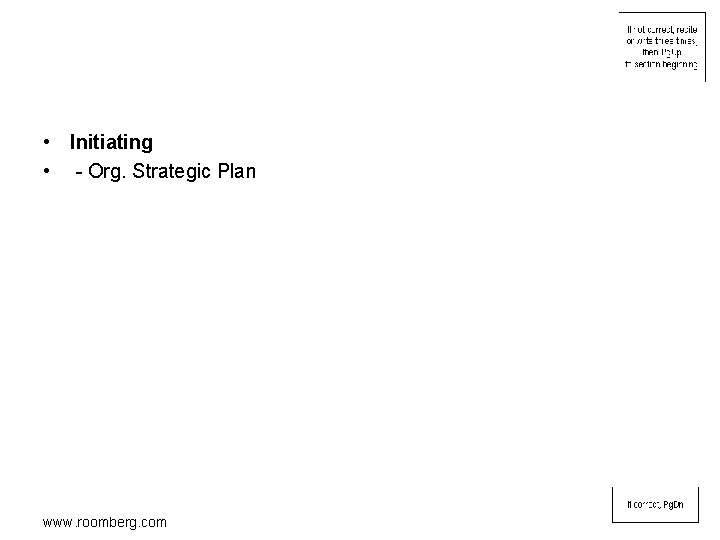  • Initiating • - Org. Strategic Plan www. roomberg. com 